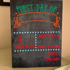 Erasable “First Day Of School” Sign